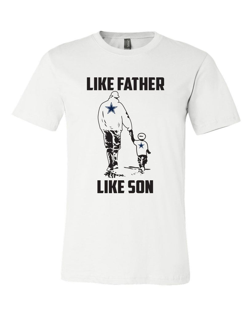 Like Father Like Son Dallas Cowboys Shirt Father's Day