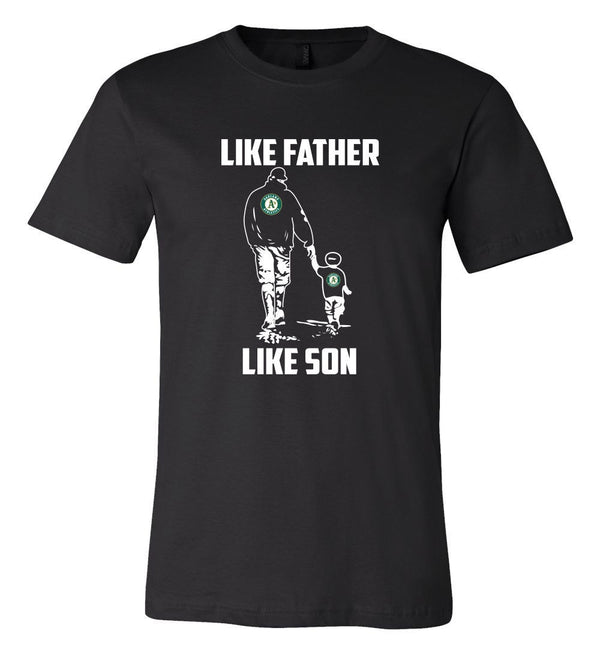 Oakland Athletics Like Father Like Son T shirt Adult and Youth!